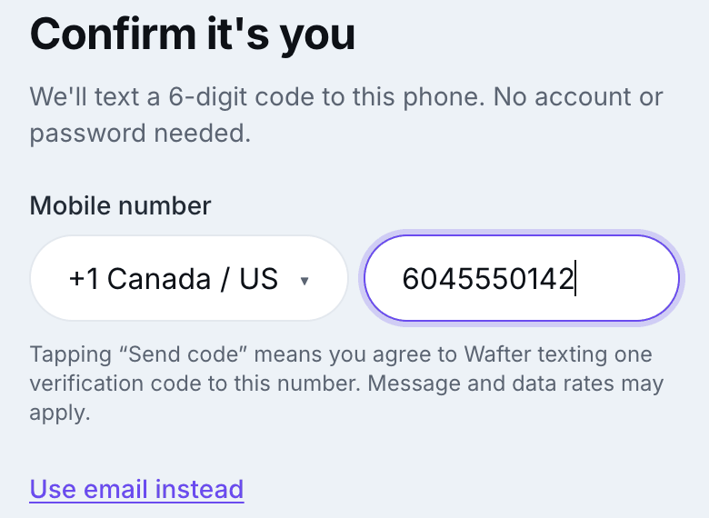Confirm it's you: a mobile number field with +1 Canada / US, the one-code disclosure under it, and a Use email instead link.